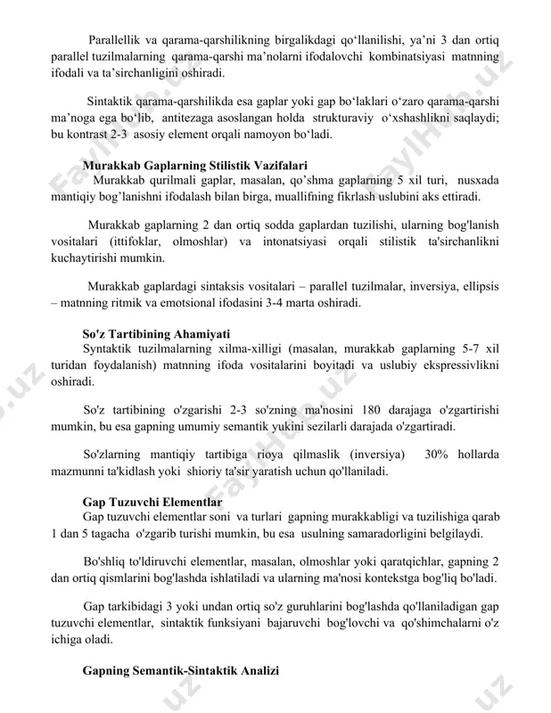 rast 2-3 asosiy element orqali namoyon bo‘ladi. murakkab gaplarning stilistik vazifalari murakkab qurilmali gaplar, masalan, qo’shma gaplarning 5 xil turi, nusxada mantiqiy bog’lanishni ifodalash bilan birga, muallifning fikrlash uslubini aks ettiradi. murakkab gaplarning 2 dan ortiq sodda gaplardan tuzilishi, ularning bog'lanish vositalari (ittifoklar, olmoshlar) va intonatsiyasi orqali stilistik ta'sirchanlikni kuchaytirishi mumkin. murakkab gaplardagi sintaksis vositalari – parallel tuzilmalar, inversiya, ellipsis – matnning ritmik va emotsional ifodasini 3-4 marta oshiradi. so'z tartibining ahamiyati syntaktik tuzilmalarning xilma-xilligi (masalan, murakkab gaplarning 5-7 xil turidan foydalanish) matnning ifoda vositalarini boyitadi va uslubiy ekspressivlikni oshiradi. so'z tartibining o'zgarishi 2-3 so'zning ma'nosini 180 darajaga o'zgartirishi mumkin, bu esa gapning umumiy semantik yukini sezilarli darajada o'zgartiradi. so'zlarning mantiqiy tartibiga rioya qilmaslik (inversiya) 30% hollarda mazmunni ta'kidlash yoki shioriy ta'sir yaratish uchun qo'llaniladi. gap tuzuvchi elementlar gap tuzuvchi elementlar soni va turlari gapning murakkabligi va tuzilishiga qarab 1 dan 5 tagacha o'zgarib turishi mumkin, bu esa usulning samaradorligini …