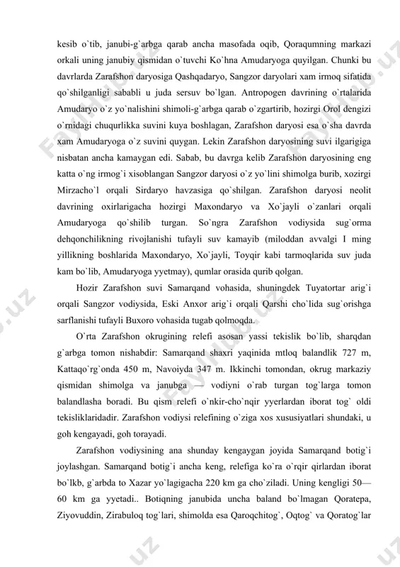 r. zarafshon vodiysi relefining o`ziga xos xususiyatlari shundaki, u goh kengayadi, goh torayadi. zarafshon vodiysining ana shunday kengaygan joyida samarqand botig`i joylashgan. samarqand botig`i ancha keng, relefiga ko`ra o`rqir qirlardan iborat bo`lkb, g`arbda to xazar yo`lagigacha 220 km ga cho`ziladi. uning kengligi 50—60 km ga yyetadi.. botiqning janubida uncha baland bo`lmagan qoratepa, ziyovuddin, zirabuloq tog`lari, shimolda esa qaroqchitog`, oqtog` va qoratog`lar joylashgan. bu tog`larning zarafshon okrugiga qaragan yonbag`irlari soylar va vaqtli suvlar ta`sirida yyemirilgan. okrugning bu qismida zarafshon daryosining uchta ko`hna qayirlari bo`lib, ular lyossimon yumshoq jinslardan tuzilgan. shu sababli oqar suvlar natijasida ular yuvilib, juda ko`p jarlar hosil qilgan. bunday jarlar, ayniqsa samarqand shahrining janubi-sharqida va janubi-g`arbida ko`p. hatto samarqand botig`ining shimoliy qismidagi oqtepa va andan soylari orasidagi 220 kvadrat kilometr hududda 100 dan ortiq jarlar vujudga kelgan. demak, samarqand botig`ida relefning xarakterli xususiyatlaridan biri — bu suv eroziyasidir. hozirda jarlarni vujudga kelishiga chek qo`yish, borlarini kengaytirmaslik uchun bunday …