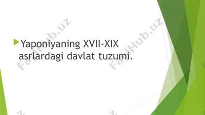 yaponiyaning xvii-xix asrlardagi davlat tuzumi — PPTX