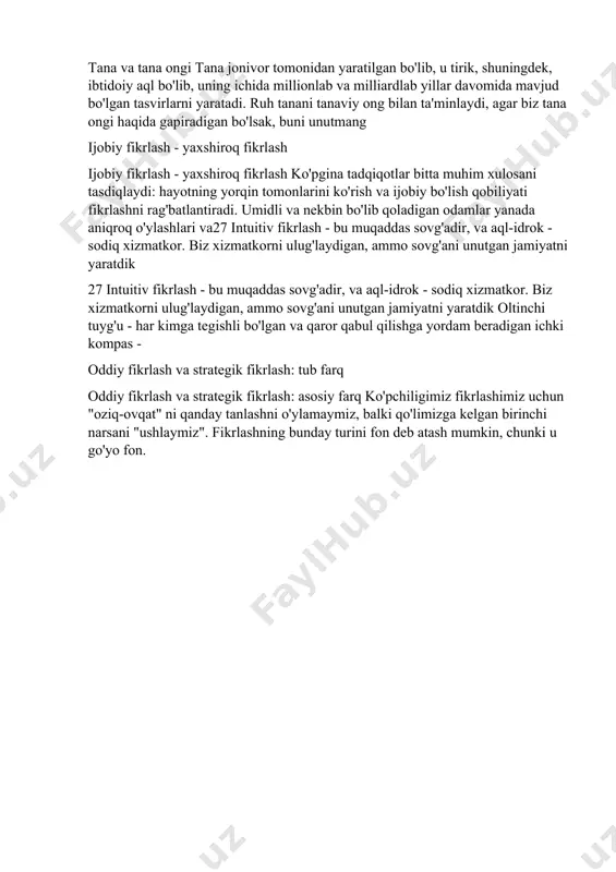 dan yaratilgan bo'lib, u tirik, shuningdek, ibtidoiy aql bo'lib, uning ichida millionlab va milliardlab yillar davomida mavjud bo'lgan tasvirlarni yaratadi. ruh tanani tanaviy ong bilan ta'minlaydi, agar biz tana ongi haqida gapiradigan bo'lsak, buni unutmang ijobiy fikrlash - yaxshiroq fikrlash ijobiy fikrlash - yaxshiroq fikrlash ko'pgina tadqiqotlar bitta muhim xulosani tasdiqlaydi: hayotning yorqin tomonlarini ko'rish va ijobiy bo'lish qobiliyati fikrlashni rag'batlantiradi. umidli va nekbin bo'lib qoladigan odamlar yanada aniqroq o'ylashlari va27 intuitiv fikrlash - bu muqaddas sovg'adir, va aql-idrok - sodiq xizmatkor. biz xizmatkorni ulug'laydigan, ammo sovg'ani unutgan jamiyatni yaratdik 27 intuitiv fikrlash - bu muqaddas sovg'adir, va aql-idrok - sodiq xizmatkor. biz xizmatkorni ulug'laydigan, ammo sovg'ani unutgan jamiyatni yaratdik oltinchi tuyg'u - har kimga tegishli bo'lgan va qaror qabul qilishga yordam beradigan ichki kompas - oddiy fikrlash va strategik fikrlash: tub farq oddiy fikrlash va strategik fikrlash: asosiy farq ko'pchiligimiz fikrlashimiz uchun "oziq-ovqat" ni qanday tanlashni o'ylamaymiz, balki qo'limizga …