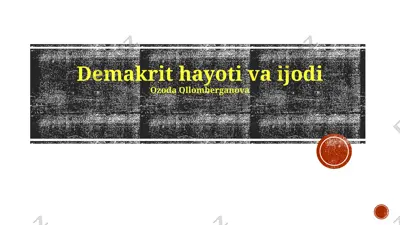 demakrit hayoti va ijodi — PPTX