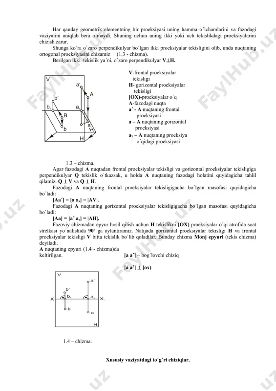 ari ham ozaro parallel boladi. nuqtaning ortogonal proeksiyalari. ozaro perpendikulyar bolgan ikki tekislikka geometrik elementlarni perpendikulyar proeksiyalash ortogonal proeksiyalash usuli (gaspar monj usuli) deb ataladi. ortogonal sozi togri burchakli degan ma’noni bildiradi. geometrik nuqtai nazardan olganda har qanday geometrik obrazlarni malum geometrik bolaklarga bolish mumkin, yani har qanday jism – sirtdan, sirt – tekislikdan, tekislik – chiziqdan, chiziq nuqtalarning geometrik yigindisidan iboratdir. shuning uchun proeksiyalar yasashni nuqtaning tekisliklardagi proeksiyalarini yasashdan boshlash orinli. har qanday geometrik elementning bir proeksiyasi uning hamma olchamlarini va fazodagi vaziyatini aniqlab bera olmaydi. shuning uchun uning ikki yoki uch tekislikdagi proeksiyalarini chizish zarur. shunga kora ozaro perpendikulyar bolgan ikki proeksiyalar tekisligini olib, unda nuqtaning ortogonal proeksiyasini chizamiz (1.3 - chizma). berilgan ikki tekislik yani, ozaro perpendikulyar vh. v-frontal proeksiyalar tekisligi h- gorizontal proeksiyalar tekisligi [ox)-proeksiyalar oq a-fazodagi nuqta a - a nuqtaning frontal proeksiyasi a – a nuqtaning gorizontal proeksiyasi ax – a nuqtaning proeksiya oqidagi …