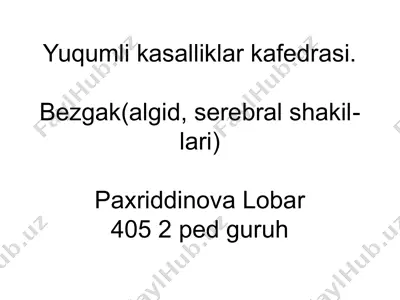bezgak (algid, serebral shakillari) — PPTX