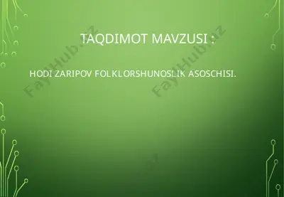 hodi zaripov folklorshunoslik asoschisi — PPTX