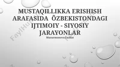 mustaqillikka erishish arafasida o'zbekistondagi ijtimoiy - siyosiy jarayonlar — PPTX