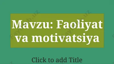 faoliyat va motivatsiya — PPTX