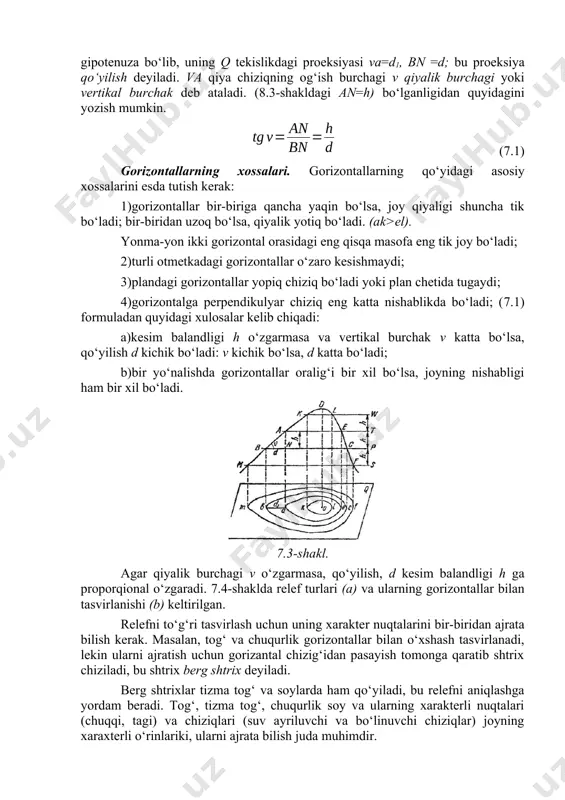 .2-shakl, d). agar soy keng va uzoqqa cho‘zilsa, vodiy deyiladi. daryolar vodiyning suv yig‘iluvchi chizig‘i bo‘yicha oqadi. farg‘ona vodiysidagi sirdaryo bunga misol bo‘la oladi. agar soyda suv yig‘iluvchi chiziq nishabligi katta va tuproq yumshoq bo‘lsa, sel oqimlari orqali yuvilib, o‘piriladi, keyin bu yerda jarlik hosil bo‘ladi. vodiyda tekis maydonchalar uchraydiki, ular terrasa deyiladi. gorizontallarning mohiyati 8.3-shaklda ravshan ko‘rsatilgan. tepalik bir-biridan h balandlikda joylashgan bir necha gorizontal tekislik (sathiy yuza) w, t, r, va s lar bilan kesilgan. kesishuv nuqtalari k, l, a, ye, v, s, m, va f proeksiyasi gorizontal tekislik q ga tushirilsa, shakldagi konqentrik aylanalarga o‘xshash yopiq chiziqlar hosil bo‘ladiki, ular joyning h kesimidagi gorizontallaridir. w, t, r va f lar orasidagi h kesim balandligi deb ataladi. t sathiy yuza kesgandagi ae kesimlarning q dagi gorizontali ae bo‘lib, bo‘lar bir xil otmetkada bo‘ladi. shakldagi ban uchburchaklikning bn tomoni va ga parallel, va qiya chiziq gipotenuza bo‘lib, uning q …
