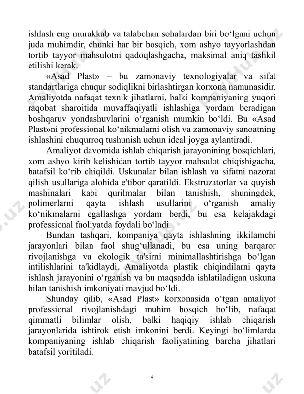 shakllar, masalan, detallar va qadoqlash buyumlarini ishlab chiqarishda qo‘llaniladi. plastik eritiladi, bosim ostida shaklga quyiladi va qotadi. puflash formala: butilkalar va idishlar ishlab chiqarish uchun ishlatiladi. plastik qizdiriladi, tortiladi va shakl ichida puflanadi. termoformlash: plastik varaqlardan qadoqlash, masalan, idishlar, ishlab chiqarish jarayoni. plastik qizdiriladi va vakuumli kamerada shakllanadi. bu bosqichda ekstruzatorlar, termoplastavtomatlar, puflash mashinalari va shakllantirish uskunalari ishlatiladi. har bir bosqichda harorat va bosimni boshqarish juda muhimdir. sifat nazorati mahsulot sifatini nazorat qilish ishlab chiqarish jarayonining ajralmas qismidir. «asad plast» kompaniyasida bunga alohida e'tibor qaratiladi, chunki sifat kompaniyaning raqobatbardoshligini ta'minlaydi. sifat nazorati metodlari: 7 • fizik testlar: mahsulotning mustahkamligi, elastikligi va tashqi ta'sirlarga chidamliligi o‘lchanadi. • vizual tekshiruv: shikastlar, masalan, yoriqlar, havo pufakchalari yoki shaklning mos kelmasligi tekshiriladi. • kimyoviy tahlillar: material tarkibini va ekologik xavfsizlik talablariga muvofiqligini baholash. sifat nazorati ishlab chiqarishning har bir bosqichida, xom ashyodan tortib tayyor mahsulotlargacha amalga oshiriladi. buning uchun maxsus laboratoriyalar va uskunalar, masalan, …