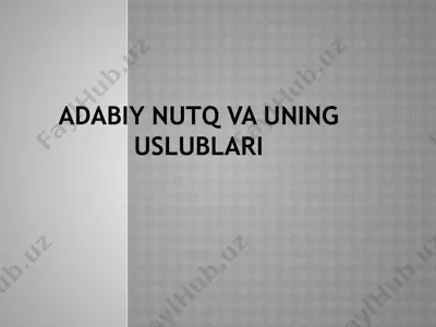 adabiy nutq va uning uslublari — PPTX
