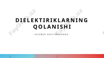 dielektriklarning qolanishi — PPTX