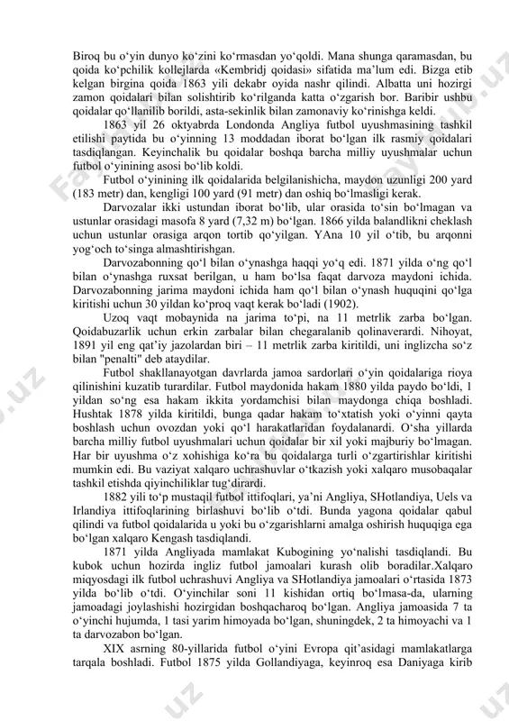 tbol fransiyada xvi asrda «la sul» o‘yinidan emas, balki «kalchie» o‘yinidan tarqalgan. «kalchie» o‘yinini 100x50 maydonda to‘p bilan o‘ynaganlar. «kalchie» o‘yini hozirgi vaqtgacha saqlanib qolgan. an’anaga ko‘ra p’yassa dela janob feorensiya maydonida yiliga ikki marta: may oyining birinchi yakshanbasida va 24 iyunda o‘tkaziladi. jamoalarning biri «vyash» (oqlar), boshqasi «rossi» (qizillar) deb ataladi. ularning har birida 27 dan o‘yinchi o‘ynaydi, bulardan 15 tasi hujumchilar, 12 tasi himoya vazifasini bajaradilar. ular butun maydon kengligida yoyilib, darvozani himoya qiladilar. 1349 yili qirol eduard iii o‘zining maxsus farmonida london amaldorlari diqqat-e’tiborini qaratib shunday dedi. kamondan o‘q otish yoshlar uchun foydali bo‘lsa ham har xil befoyda va futbolga o‘xshash «qonunsiz yoki qonunga xilof bo‘lgan» o‘yinlarni ko‘paytirish hisobiga, uni ikkinchi o‘ringa surib qo‘ydilar. shunday qilib, birinchi deb atalgan futbol, rasmiy ravishda birinchi bo‘lib xush kelmay qoldi. buni farmonni amalga oshirish shart edi, lekin shiriflar qirolni farmonini bajarishga harakat qilmadilar, roppa-rosa 40 yildan keyin richard ii yangi …