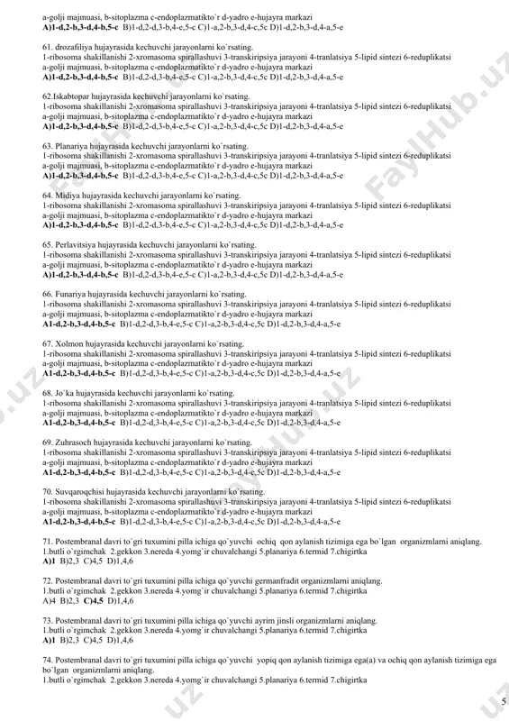 boqarning somatik hujayrasidagi xromasomalar soni olchaning somatik hujayrasidagi xromasomalar sonidan 2 taga ko`p. kungaboqarning savatchasida 442 ta urug` hosil bo`lgan bo`lsa, urug` hosil qilishda qatnashgan mikrosporadagi autosoma xromosomalar sonini toping. a)7072 b)13260 c)6466 d)12376 30. kungaboqarning somatik hujayrasidagi xromasomalar soni olchaning somatik hujayrasidagi xromasomalar sonidan 2 taga ko`p. kungaboqarning savatchasida 442 ta urug` hosil bo`lgan bo`lsa, urug` hosil qilishda qatnashgan arxeosporaradagi autosoma xromosomalar sonini toping. a)13260 b)7072 c)6466 d)12376 31.xrizantemani murtak xaltasida jami 72 xromasoma bo`lsa ildiz qinchasidagi xromasomalar sonini aniqlang. a)9 b)8 c)18 d16 32. xrizantemani murtak xaltasida jami 144 xromasoma bo`lsa ildiz qinchasidagi xromasomalar sonini aniqlang. a)9 b)24 c)18 d36 33. xrizantemani murtak xaltasida jami 72 xromasoma bo`lsa ildiz qinchasidagi autosoma xromasomalar sonini aniqlang. a)9 b)8 c)18 d16 34. xrizantemani murtak xaltasida jami 144 xromasoma bo`lsa ildiz qinchasidagi autosoma xromasomalar sonini aniqlang. a)26 b)34 c)18 d30 35.antibiotik(a), ferment(b), pigment(c) larni juftlab ko`rsating a)a-fitoaliksin, b-amilaza, c-fikotsian b)a-fitotoksin, b-entrikinaza, c-pektin …