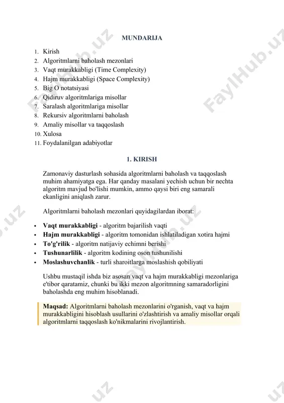 hajmining kirish ma'lumotlari hajmiga bog'liqligini ifodalaydi. 2.2. baholash turlari baholash turi ta'rif ishlatilishi eng yomon holat (worst case) algoritm eng ko'p vaqt talab qiladigan holatdagi baholash maksimal xavfsizlik uchun o'rtacha holat (average case) algoritm o'rtacha bajarilish vaqti real sharoitlarni baholash uchun eng yaxshi holat (best case) algoritm eng kam vaqt talab qiladigan holatdagi baholash optimal sharoitlarni ko'rsatish uchun misol: linear qidiruv algoritmi uchun: · eng yaxshi holat: o(1) - qidirilayotgan element birinchi pozitsiyada · o'rtacha holat: o(n/2) ≈ o(n) - element o'rtada · eng yomon holat: o(n) - element oxirida yoki yo'q 3. vaqt murakkabligi (time complexity) 3.1. vaqt murakkabligining asosiy turlari notatsiya nomi misol tavsif o(1) doimiy vaqt array elementiga murojaat kirish hajmiga bog'liq emas o(log n) logarifmik vaqt binary search har qadamda yarim qismini tekshiradi o(n) chiziqli vaqt linear search har bir elementni bir marta tekshiradi o(n log n) logchiziqli vaqt merge sort, quick sort samarali saralash algoritmlari …
