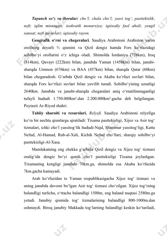 zmasi cho‘zilgan. xijoz tog‘i​ning balandligi turlicha, o‘rtacha balandligi 1500m, eng baland nuqtasi 2580m.ga yetadi. janubiy qismida tog‘ tizmalarining balandligi 800-1000m.dan oshmaydi. biroq janubiy makkada tog‘larning balandligi keskin ko‘tariladi, asirda 3000m.gacha yetadi. eng baland cho‘qisi saud tog‘i 3133m.bu yerda ba’zi bir cho‘qqilar qishda qor bilan qoplanadi. markaziy yassitog‘lik najd dengiz sathidan 600-900m.gacha ko‘ta​rilib boradi va asta-sekin shimoli-sharqiy yo‘nalishda pasayib boradi. shammar tog‘i najdning shimoli-g‘arbiy chekkasida ko‘tarilib boradi, u uzunligi deyarli teng bo‘lgan ikkita aja va salma tizmalardan tashkil topgan. bu tizmalar orasida shimoliy najdda aholi zich joylashgan hosildor tekislik botina yotadi. katta nefud cho‘li(qizil cho‘l) shammar tog‘idan shimoli-g‘arbda joylashgan. maydoni 670000km². cho‘lda balandligi 100m.ga yetuvchi dyunalar hosil bo‘lgan. cho‘l uchun varonkasimmon jarliklar-fuljilar hosdir. varonkalarning chuqurligi 240m.ga yetadi. fuljilar ostida quduqlar va kichik vohalar uchraydi. toshloq cho‘l al-xamad katta nefuddan shimolda joylashgan. iroq chegarasiga yaqin al-xamad chuqur vodiylar bilan bo‘lingan. shuning uchun bu yer al-vadiyan deb ataladi. rub-al-xali cho‘li katta cho‘kmada joylashgan. …