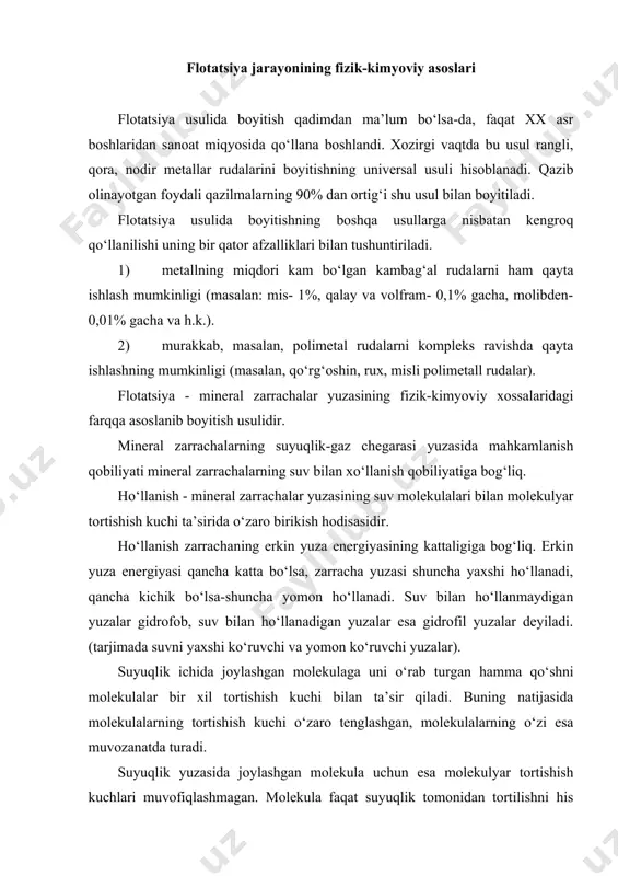 fob, suv bilan ho‘llanadigan yuzalar esa gidrofil yuzalar deyiladi. (tarjimada suvni yaxshi ko‘ruvchi va yomon ko‘ruvchi yuzalar). suyuqlik ichida joylashgan molekulaga uni o‘rab turgan hamma qo‘shni molekulalar bir xil tortishish kuchi bilan ta’sir qiladi. buning natijasida molekulalarning tortishish kuchi o‘zaro tenglashgan, molekulalarning o‘zi esa muvozanatda turadi. suyuqlik yuzasida joylashgan molekula uchun esa molekulyar tortishish kuchlari muvofiqlashmagan. molekula faqat suyuqlik tomonidan tortilishni his qiladi. bu kuchlar tenglashmagan va suyuqlik fazasining ichiga yo‘nalgan. yangi ajralish sirtini hosil qilish uchun molekulalarning tortilishiga qarshi ish sarflash kerak. 1 sm2 ajralish sirtini hosil qilishga sarflanadigan ish sirt tarangligi deyiladi. u "t" harfi bilan belgilanadi va erg/sm2 yoki dm/sm2 larda o‘lchanadi. sirt tarangligi sirt ajralishi fazasining muhim xususiyati hisoblanadi. suvning sirt tarangligi 200 da 72,75 dm/sm2 ga teng. uni suvda har xil moddalarni eritib o‘lchash mumkin. suvda eriydigan va sirt tarangliligini kamaytiradigan moddalar sirt aktiv moddalar deyiladi. ular organik birikmalar bo‘lib, molekulasiga bir vaqtning o‘zida ham …