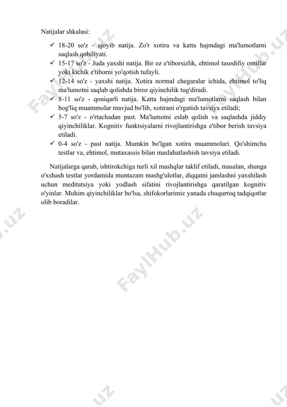 lari. qo'shimcha testlar va, ehtimol, mutaxassis bilan maslahatlashish tavsiya etiladi. natijalarga qarab, ishtirokchiga turli xil mashqlar taklif etiladi, masalan, shunga o'xshash testlar yordamida muntazam mashg'ulotlar, diqqatni jamlashni yaxshilash uchun meditatsiya yoki yodlash sifatini rivojlantirishga qaratilgan kognitiv o'yinlar. muhim qiyinchiliklar bo'lsa, shifokorlarimiz yanada chuqurroq tadqiqotlar olib boradilar.