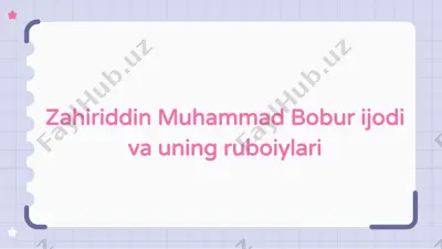 zahiriddin muhammad bobur ijodi va uning ruboiylari — PPTX