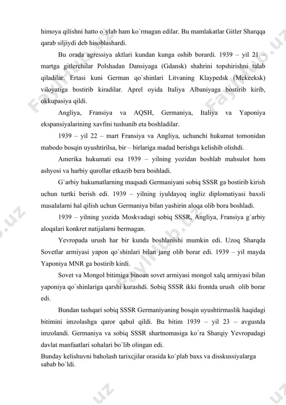 avgustda imzolandi. germaniya va sobiq sssr shartnomasiga ko`ra sharqiy yevropadagi davlat manfaatlari sohalari bo`lib olingan edi. bunday kelishuvni baholash tarixcjilar orasida ko`plab baxs va disskussiyalarga sabab bo`ldi.