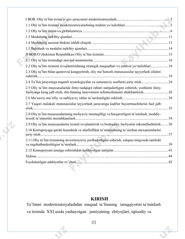 hdan kutilayotgan natijalar 41 xulosa 44 foydalanilgan adabiyotlar ro’yhati 45 kirish ta’limni modernizatsiyalashdan maqsad ta’limning taraqqiyotini ta’minlash va tizimda xxi asrda yashayotgan jamiyatning ehtiyojlari, iqtisodiy va ijtimoiy ehtiyojlari, har bir shaxsning va oilaning ehtiyojlari aks etishi lozim. keyingi davrlarda ta’lim tizimidagi o’zgarishlar davlat miqyosida ba’zan esa davlatlararo masala sifatida talqin etiladi. ta’lim tizimidagi islohatlar ijtimoiy ehtiyoj sifatida qabul qilinishi lozim. u evolyutsion xarakterda hamda revolyutsion xarakterda bo’lishi mumkin. mudulli texnologiyalar- eng zamonaviy texnologiya bo’lib, modul bloklaridan tashkil topgan axborotni tizimli ravishda qayta ishlash va tahlil qilishga, talabaning mustaqil faoliyatiga asoslangan yaxlit jarayon. bugungi kunda talaba shaxsini barcha imkoniyatlarini yuzaga chiqarish uchun albatta ta’lim shaxsga yo’naltirilgan xarakterda bo’lishi talab etiladi. buning uchun ta’limni tashkil etish jarayonida talabaning qobiliyatlari, extiyojlari va o’ziga xos jihatlarini xisobga olish lozim. mana shu modulni o’zlashtirish natijasida qanday faoliyat yuritish imkoni tug’ilishi, kasbiy tayyorgalikdagi axamiyati yoritib berilishi lozim. mavzuning dolzarbligi hamda ishlanganlik darajasi. mavzuning dolzarbligi shundaki hozirgi …