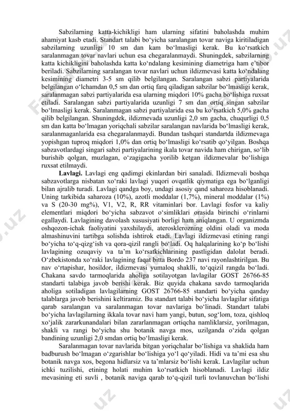 kartoshka tuganaklarining katta-kichikligi hisoblanadi. bu ko‘rsatkich kartoshka tuganagi katta kesimining diametrini o‘lchash asosida aniqlanadi. katta ko‘ndalang kesimining diametri yumaloq-yassi shaklli ertagi kartoshkalarning saralangan navlarida 40 mm dan, kechki kartoshkalarning saralangan tovar navlarida esa 45 mmdan kam bo‘lmasligi standartda me’yorlashtirilgan. kartoshkalarning uzunchoq shaklli navlarida bu ko‘rsatkich muvofiq ravishda 35 va 40 mm dan kam bo‘lmasligi ko‘rsatib qo‘yilgan. katta ko‘ndalang kesimining diametri 30 mm dan kam bo‘lgan kartoshkalar nostandart deb topiladi. kartoshkalarda tez-tez uchrab turadigan nuqsonlardan biri kartoshka tuganagining kurtak otib o‘sishi va po‘stlog‘ining ko‘karib qolishi hisoblanadi. shu sababli bu ko‘rsatkich darajasi standartda me’yorlashtirilgan ko‘rsatkichdir. standart talabi bo‘yicha kurtak otib o‘sgan va tuganak yuzasining ¼ qismidan ortiq bo‘lmagan ko‘karishga ega bo‘lgan kartoshkalar miqdori saralanmagan tovar navlarida bo‘lmasligi kerak, saralanmagan tovar navlarida esa ularning miqdori 2,0% gacha bo‘lishiga ruxsat etiladi. kartoshka umumiy yuzasining ¼ qismidan ortiq yuzali ko‘karishiga ega bo‘lgan kartoshkalar hamma tovar navlarida ham bo‘lmasligi standartda qayd etilgan. shuningdek, standart talabi bo‘yicha …