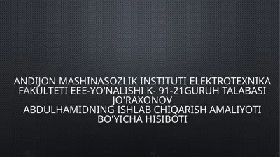 elektromexanika fanidan ishlab chiqarish amaliyoti — PPTX