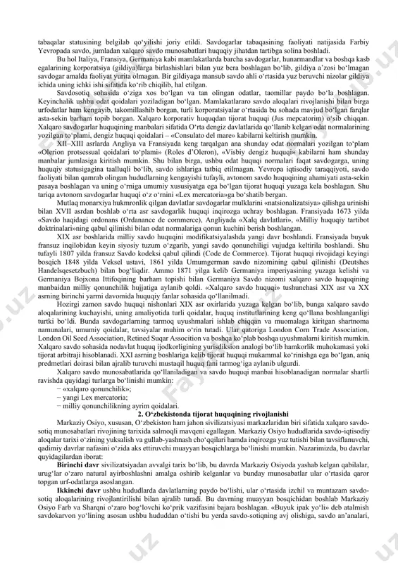 rat muomala) amalga osha boshlagan. biroq, ushbu muomala, xalqaro savdo aloqalari sohasidagi ayrim xalqaro savdo taomillari va odatlarini e’tiborga olmaganda, uzoq vaqtlar davomida izchil tarzda huquqiy tartibga solinmay keldi. xalqaro savdo huquqining o‘ziga xos ko‘rinishlari, ilk shakllari qadimgi rim respublikasi davriga kelibgina paydo bo‘la boshlagan (jus qentium). «jus qentium»ning paydo bo‘lishi quyidagi sabablar bilan bog‘liq: rim davlatining boshqa hududlarni zabt etishi va u yerlarda savdosotiqning yo‘lga qo‘yilishi natijasida o‘sha yerlik savdogarlar rim hududlarida savdo qilish istagini bildirdilar. ammo rim fuqarolari bunga qarshi edilar. shu tufayli xorijiy savdogarlar rim fuqarolari homiyligidan foydalanishga, ular bilan bitim tuzishga majbur edilar. bunda rim fuqarosi o‘z nomidan boshqa rim fuqarolari bilan savdo-sotiq aloqalariga kirishgan, xorijlik savdogarlar esa tovarlarning sotilishini tashkil qilganlar. savdo aloqalarining hajmi va darajasi past bo‘lgan dastlabki davrlarda bunday tartib tomonlarni qanoatlantirgan va noqulayliklar tug‘dirmagan bo‘lsa-da, keyinchalik, yangi hududlarning zabt etilishi, savdo hajmining keskin ortishi munosabati bilan mavjud tartibni o‘zgartirish zarurati yuzaga kelgan. …