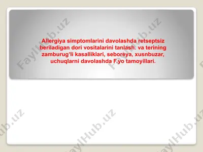 allergiya simptomlarini davolashda retseptsiz beriladigan dori vositalari — PPTX