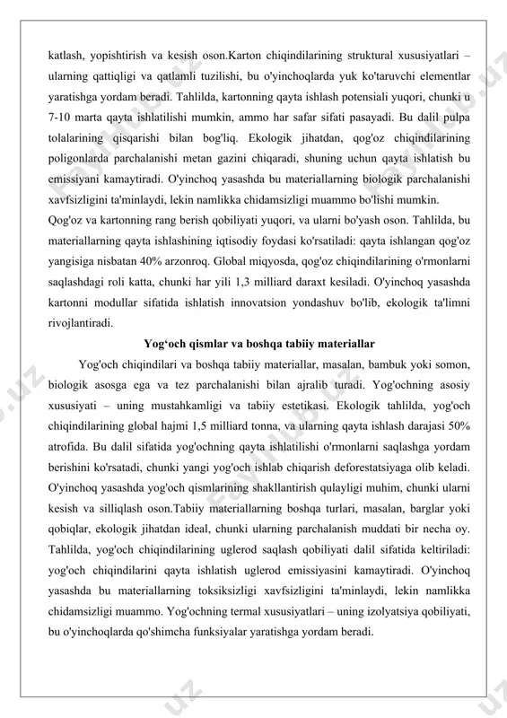 monlarni saqlashdagi roli katta, chunki har yili 1,3 milliard daraxt kesiladi. o'yinchoq yasashda kartonni modullar sifatida ishlatish innovatsion yondashuv bo'lib, ekologik ta'limni rivojlantiradi. yog‘och qismlar va boshqa tabiiy materiallar yog'och chiqindilari va boshqa tabiiy materiallar, masalan, bambuk yoki somon, biologik asosga ega va tez parchalanishi bilan ajralib turadi. yog'ochning asosiy xususiyati – uning mustahkamligi va tabiiy estetikasi. ekologik tahlilda, yog'och chiqindilarining global hajmi 1,5 milliard tonna, va ularning qayta ishlash darajasi 50% atrofida. bu dalil sifatida yog'ochning qayta ishlatilishi o'rmonlarni saqlashga yordam berishini ko'rsatadi, chunki yangi yog'och ishlab chiqarish deforestatsiyaga olib keladi. o'yinchoq yasashda yog'och qismlarining shakllantirish qulayligi muhim, chunki ularni kesish va silliqlash oson.tabiiy materiallarning boshqa turlari, masalan, barglar yoki qobiqlar, ekologik jihatdan ideal, chunki ularning parchalanish muddati bir necha oy. tahlilda, yog'och chiqindilarining uglerod saqlash qobiliyati dalil sifatida keltiriladi: yog'och chiqindilarini qayta ishlatish uglerod emissiyasini kamaytiradi. o'yinchoq yasashda bu materiallarning toksiksizligi xavfsizligini ta'minlaydi, lekin namlikka chidamsizligi muammo. yog'ochning …