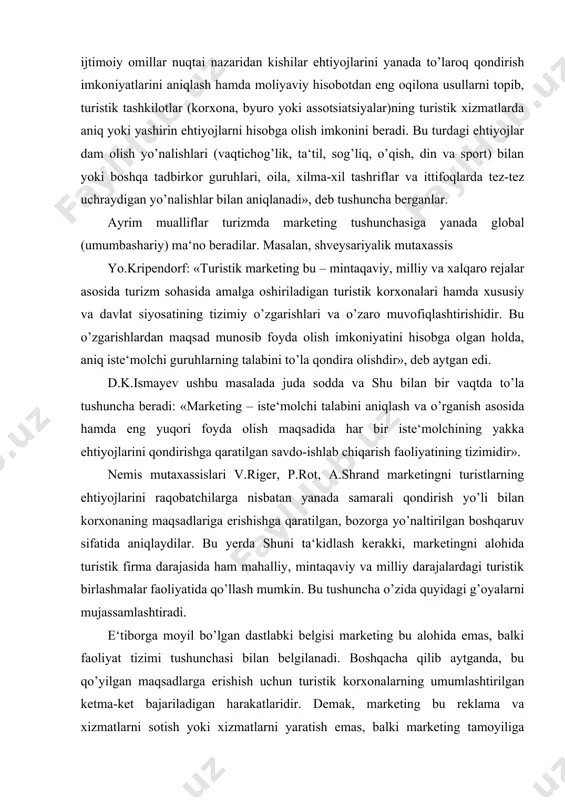 assislari v.riger, p.rot, a.shrand marketingni turistlarning ehtiyojlarini raqobatchilarga nisbatan yanada samarali qondirish yo’li bilan korxonaning maqsadlariga erishishga qaratilgan, bozorga yo’naltirilgan boshqaruv sifatida aniqlaydilar. bu yerda shuni ta‘kidlash kerakki, marketingni alohida turistik firma darajasida ham mahalliy, mintaqaviy va milliy darajalardagi turistik birlashmalar faoliyatida qo’llash mumkin. bu tushuncha o’zida quyidagi g’oyalarni mujassamlashtiradi. e‘tiborga moyil bo’lgan dastlabki belgisi marketing bu alohida emas, balki faoliyat tizimi tushunchasi bilan belgilanadi. boshqacha qilib aytganda, bu qo’yilgan maqsadlarga erishish uchun turistik korxonalarning umumlashtirilgan ketma-ket bajariladigan harakatlaridir. demak, marketing bu reklama va xizmatlarni sotish yoki xizmatlarni yaratish emas, balki marketing tamoyiliga binoan, barcha vazifalarni va harakatlarni birlashtirishi lozim bo’lgan tizimdir. bu jihat bilan marketing tijorat ishidan ancha farq qiladi. agar tijorat ishi sotuvlarni faollashtirish uchun barcha kuch va vositalardan foydalanishni ko’zda tutsa, marketing maqsadi esa iste‘mol talabiga javob beruvchi, o’zaro bog’langan ishlab chiqarish jarayoni va xizmatlar sotuvidir. bizning tushunchamizda e‘tiborga sazovor bo’lgan ikkinchi belgisi bu marketingning bir bosqichda …