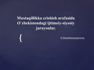 o`zbekistondagi ijtimoiy-siyosiy jarayonlar — PPTX