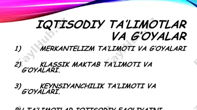 iqtisodiy ta’limotlar va g’oyalar — PPTX
