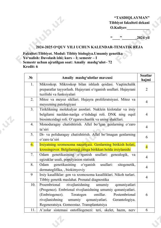 ngover. belgilarning jinsga birikkan holda irsiylanishi 4 7. odam genetikasining o‘rganish usullari: genealogik, va egizaklar usuli, populyasion statistik 4 8. odam genetikasining o‘rganish usullari: sitogenetik, dermatoglifika, , biokimyoviy 4 9 irsiy kasalliklar: gen va xromosoma kasalliklari. nikoh turlari. tibbiy genetik maslahat. prenatal diagnostika 4 10. proembrional rivojlanishning umumiy qonuniyatlari (progenez). embrional rivojlanishning umumiy qonuniyatlari. (embriogenez). teratogen omillar. postembrional rivojlanishning umumiy qonuniyatlari. gerantologiya. regeneratsiya. gomeostaz. transplantatsiya 6 11. a’zolar sistemasi ontofilogenezi: teri, skelet, hazm, nerv sistemasi, qon aylanish, endokrin tizimi, ayiruv sistemasi. ekologiya. odam - ekologik omil. biosfera va uning muammolari 6 12. xivchinlilar – odam parazitlari: tripanasoma, leyshmaniya, trixomonada va lyambliya. sporalilar –odam parazitlari. bezgak parazitlari, toksoplazma. ichak parazitlari: ichburug‘ amyobasi, ichak balantidiyasi 6 13. so‘rg‘ichlilar – odam parazitlari. jigar qurti, lansetsimon so‘rg‘ich, mushuk, o‘pka, qon so‘rg‘ichlilari. tasmasimon chuvalchanglar odam parazitlari: cho‘chqa, qoramol soliteri, pakana gijja, serbar lentasimon chuvalchang, exinokokk 6 14. yumaloq chuvalchanglar: askarida, ostritsa, filyariya, trixinella, egri (qiyshiq) …