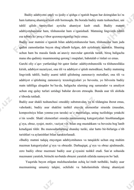 kategoriyalari g`oya va obrazdir. darhaqiqat, g`oya va obraz ajralmasdir, zero badiiy obraz mazmuni badiiy asar g`oyasini tashkil etadi. san`at sohasida mazmunni yaratish, birinchi navbatda obrazni yaratish sifatida namoyon bo`ladi. yuqorida bayon etilgan mulohazalardan ochiq ko`rinib turibdiki, badiiy asar mazmunining umumiy talqini, ochilishi va baholanishida tilning ahamiyati nechog`lik kattadir. shunga qaramay, badiiy matn tahliliga bag`ishlangan tadqiqotlarda g`oya-obraz va til mutanosibligi masalalari turlicha ko`rib chiqiladi» . «ulardan bittasini qayd etaylik: struktur-lingvistik metod o`z tabiatiga ko`ra ikkiyoqlama bo`lgan obyektning bir tomonini - tilni o`rganishga, (biroq nutqni o`rganishga emas) yo`naltirilgan, ayni paytda adabiyotshunos konkret «nutqiy» mavjudlik bilan (mavhum «til» hodisalari bilan emas) bilan mashg`ul bo`ladi» . tilshunoslik faoliyatining bitta sohasi badiiy asar tili va uslubini, jumladan, yozuvchining individual uslubini o`rganishdan iboratdir. biroq, sof tilshunoslik nuqtai nazaridan o`rganiladigan yo`nalishda badiiy asarning butunligiga ko`ra uning mazmun alomatlarini to`la qamray olmaydi. biz bir asar tilini tahlil qilishni rejalashtiraylik. buning uchun e`tiborda tutilishi shart bo`lgan ayrim xususiyatlar borki, …