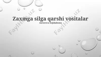 zaxmga silga qarshi vositalar — PPTX