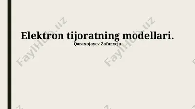 elektron tijorat modellari — PPTX