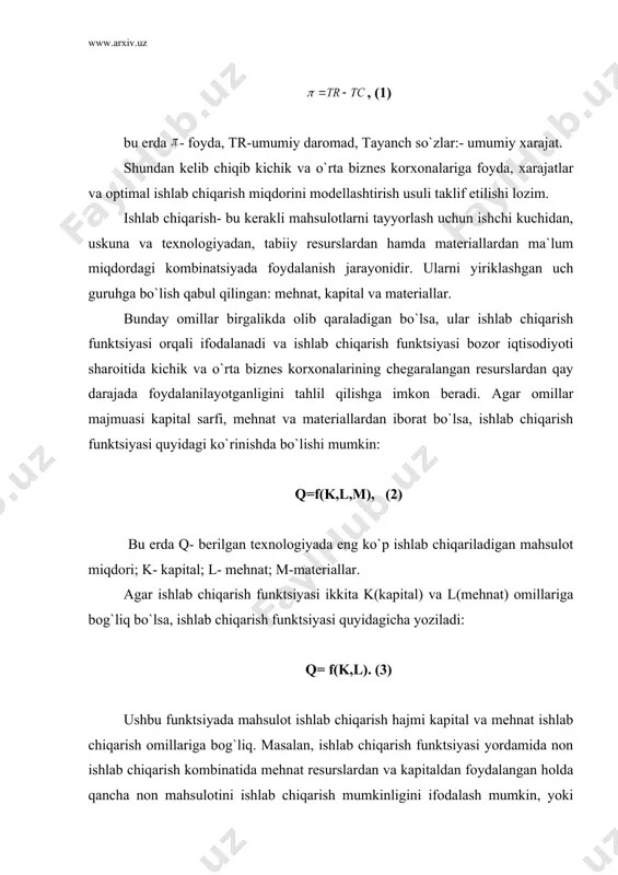 hiqarish kombinatida mehnat resurslardan va kapitaldan foydalangan holda qancha non mahsulotini ishlab chiqarish mumkinligini ifodalash mumkin, yoki qishloq xo`jalik korxonasining berilgan mehnat resurslaridan va texnikadan foydalangan xolda ma`lum vaqt oralig`ida qancha mahsulot ishlab chiqarishini ifodalash mumkin. mahsulot ishlab chiqarish ko`proq qo`l mehnatiga asoslangan bo`lsa u xolda ishlab chiqarish funktsiyasini faqat sarflangan mehnatga bog`liq ravishda yozish mumkin: qqf(l) agar mahsulot ishlab chiqarishda ko`proq kapital sig`imiga ega bo`lsa, ishlab chiqarish funktsiyasini qqf(k) ko`rinishida yozish mumkin. ta`kidlash joizki, 2 va 3 tenglamalar ishlab chiqarishning ma`lum texnologiyasida qo`llanilishi mumkin. agar texnologiya o`zgarsa, ya`ni yangi texnologiya qo`llansa, mahsulot ishlab chiqarish hajmi resurslar hajmi o`zgarmaganda ham o`sishi mumkin. yuqoridagilarni hisobga olgan holda kichik korxonalarda ishlab chiqarish mehnat va kapital sarfiga, mehnat sarfi o`zgarmas bo`lib, u faqat kapital sarfiga bog`liq bo`lgan hamda texnologiyalar takomillashuvining ishlab chiqarish hajmlariga ta`sirini modellashtirish usullari asoslangan va ular non mahsulotlari, mebel va boshqa turdagi ishlab chiqarishlarning optimal hajmlarini aniqlash orqali sinab ko`rish …