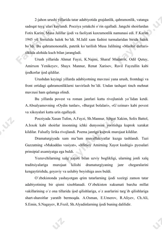, s.emin, s.nagayev, r.fozil, sh.alyadinlarning ijodi buning dalilidir. qatagon yillarida xalq dushmani sifatida adabiyotdan nomlari o`chirilgan i.gasprinskiy, b.chubonzoda, a.latifzoda, u.ipchi kabi unlab klassik adiblarning nomlari tiklandi. so`nggi yillarda qrim tatar yozuvchilarining safi yoshlar hisobiga sezilarli o`sdi. adabiyotlar: 1. bikmuxamedov r.g. «traditsionniye obrazi i stilisticheskiye techeniya tatarskoy poezii». m., 1962. 2. begali qosimov. «ismoilbey gasprali». t., 1995. 3. www.ziyonet.uz 4. www.ozbekadabiyoti.uz 5. www.tdpu.uz/ nizomiy nomidagi toshkent vavlat universiteti online kutubxonasi page