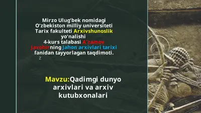 qadimgi dunyo arxivlari va arxiv kutubxonalari — PPTX