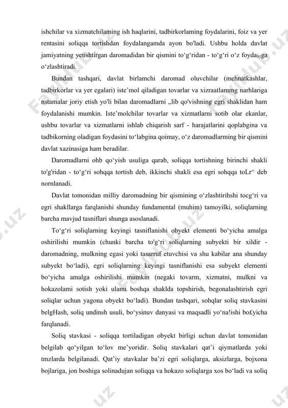obyekt bo‘ladi). bundan tashqari, sohqlar soliq stavkasini belghash, soliq undinsh usuli, bo‘ysinuv danyasi va maqsadli yo‘na!ishi bo£yicha farqlanadi. soliq stavkasi - soliqqa tortiladigan obyekt birligi uchun davlat tomonidan belgilab qo‘yilgan to‘lov me’yoridir. soliq stavkalari qat’i qiymatlarda yoki tmzlarda belgilanadi. qat’iy stavkalar ba’zi egri soliqlarga, aksizlarga, bojxona bojlariga, jon boshiga solinadujan soliqqa va hokazo soliqlarga xos bo‘ladi va soliq solish obyektining har bir bmgidan undiriladigan bmnuncha pul miqdorida ifodalanadi. foiz stavkalari daromad soliqlarini, hadyalar va meroslardan olinadigan soliqlarni, egri soliqlar va boshqa soliqlarni hisoblab chiqishda qo'llaniladi va daromad kattaligiga (miqdoriga), mulk qiymatiga va shu kabilarga nisbatan foizlarda ifodalangan soliq ulushi boyadi. proporsional, progress va regressiv foiz stavkalan bo'ladi. proporsional (rautanosib) stavkalar qo'llanilganda soliq ulushi daromad, mulk va shu kabilaraing kattaligidan (raiqdoran) qat’i nazar, o‘zgarmay qoladi, progressiv yoki regressiv soliq stavkalan qo‘llanilganda esa soliq ulushi soliq obyekti kattaligi o‘zgargan sayin tegishli ravishda oshadi yoki kamayadi. rivojlangan raamlakatlarda soliq undirishning uchta usuli: kadastr, …
