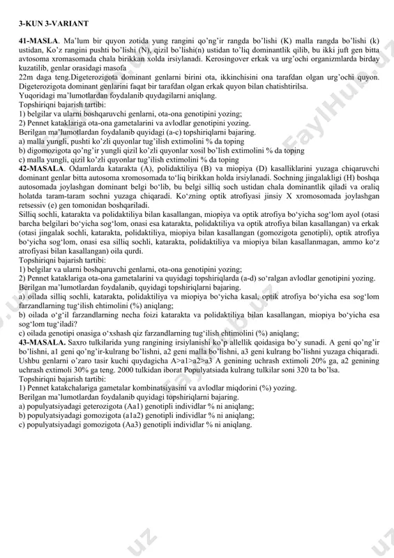 ktiliya va miopiya bilan kasallanmagan, ammo ko‘z atrofiyasi bilan kasallangan) oila qurdi. topshiriqni bajarish tartibi: 1) belgilar va ularni boshqaruvchi genlarni, ota-ona genotipini yozing; 2) pennet kataklariga ota-ona gametalarini va quyidagi topshiriqlarda (a-d) so‘ralgan avlodlar genotipini yozing. berilgan ma’lumotlardan foydalanib, quyidagi topshiriqlarni bajaring. a) oilada silliq sochli, katarakta, polidaktiliya va miopiya bo‘yicha kasal, optik atrofiya bo‘yicha esa sog‘lom farzandlarning tug‘ilish ehtimolini (%) aniqlang; b) oilada o‘g‘il farzandlarning necha foizi katarakta va polidaktiliya bilan kasallangan, miopiya bo‘yicha esa sog‘lom tug‘iladi? c) oilada genotipi onasiga o‘xshash qiz farzandlarning tug‘ilish ehtimolini (%) aniqlang; 43-masala. saxro tulkilarida yung rangining irsiylanishi ko’p allellik qoidasiga bo’y sunadi. a geni qo’ng’ir bo’lishni, a1 geni qo’ng’ir-kulrang bo’lishni, a2 geni malla bo’lishni, a3 geni kulrang bo’lishni yuzaga chiqaradi. ushbu genlarni o’zaro tasir kuchi quydagicha a>a1>a2>a3 a genining uchrash extimoli 20% ga, a2 genining uchrash extimoli 30% ga teng. 2000 tulkidan iborat populyatsiada kulrang tulkilar soni 320 ta bo’lsa. topshiriqni …