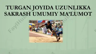 turgan joyida uzunlikka sakrash umumiy ma’lumot — PPTX