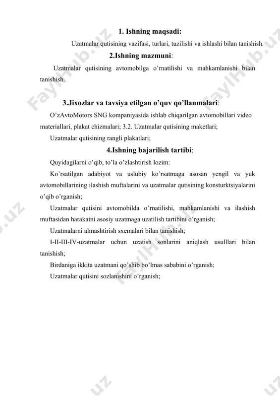 ishlashi haqida qisqacha ma`lumot yozing; pog’onalisiz uzatmalar qutisi gidrotransformatorining soddalashgan tasviriy chizmasini chizing (4.4-rasm); uzatmalar qutisining asosiy ko’rsatkichlarini 4.2-jadvalga to’ldiring. uzatmalar qutisining asosiy texnikaviy ko’rsatkichlari. 4.2-jadval avtomobilning asosiy texnikaviy ko’rsatkichlari engil yuk avtomobil avtobus maxsus № ko’rsatkichlar avtomobil bortli o’zi ag’dargichli avtombil avtomobil rusumi uzatmalar qutisining turi pog’onalar soni (oldinga) sinxronizatorlar soni qaysi uzatma sinxronizator yordamida qo’shiladi uzatmalar soni i-tezlikda ii-tezlikda iii-tezlikda iv-tezlikda v-tezlikda uzatmalar qutisining turi pog’onalar soni (oldinga) sinxronizatorlar soni qaysi uzatma sinxronizator yordamida qo’shiladi uzatmalar soni i-tezlikda ii-tezlikda iii-tezlikda iv-tezlikda v-tezlikda 4.3-rasm. uzatmalar qutisining tasviriy chizmasi. 4.4-rasm. pog’onalisiz uzatmalar qutisidagi gidrotransformatorning tasviriy chizmasi va asosiy detallari. foydalaniladigan adabiyotlar: 1. a.muxitdinov, b.sattivaldiev, sh.xakimov “transport vositalarining tuzilishi” (dsign of vehicles) “ta’lim nashriyoti” toshkent-2014 y 158 b. 2. fayzullayev e.z. transport vositalari tuzilishi va nazariyasi. darslik. 1-qismt.: “yangi asr avlodi”, 2006. -375 b. 3. mamatov.x avtomobillar (avtomobillar konstruktsiyasi asoslari). 1-qism. toshkent, «o’qituvchi», 1995-y. 4. mamatov.x avtomobillar (avtomobillar konstruktsiyasi asoslari). 2-qism. …