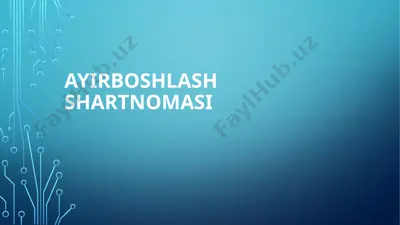 ayirboshlash shartnomasi — PPTX