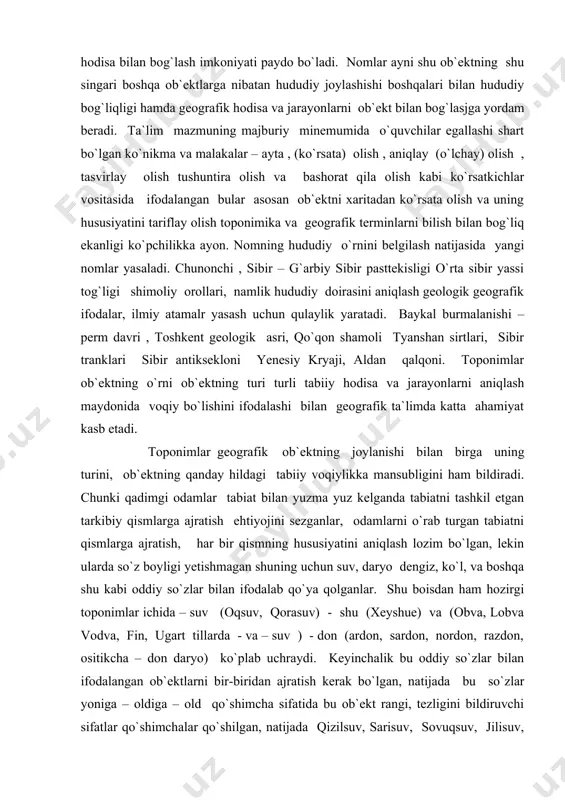 hususiyatini aniqlash lozim bo`lgan, lekin ularda so`z boyligi yetishmagan shuning uchun suv, daryo dengiz, ko`l, va boshqa shu kabi oddiy so`zlar bilan ifodalab qo`ya qolganlar. shu boisdan ham hozirgi toponimlar ichida – suv (oqsuv, qorasuv) - shu (xeyshue) va (obva, lobva vodva, fin, ugart tillarda - va – suv ) - don (ardon, sardon, nordon, razdon, ositikcha – don daryo) ko`plab uchraydi. keyinchalik bu oddiy so`zlar bilan ifodalangan ob`ektlarni bir-biridan ajratish kerak bo`lgan, natijada bu so`zlar yoniga – oldiga – old qo`shimcha sifatida bu ob`ekt rangi, tezligini bildiruvchi sifatlar qo`shimchalar qo`shilgan, natijada qizilsuv, sarisuv, sovuqsuv, jilisuv, nomlari paydo bo`ladi. shuni aytish kerakki geografik nomlarning paydo bo`lishi juda murakkab va uzoq davom etgan tarixiy jarayon. shu tufayli ko`pgina gidronimlarni ularning paydo bo`lgan aniq tarixiy voqiyligi bilan gina to`g`ri tushuntirib berish mumkin. darhaqiqat har bir geografik ob`ektning aniq o`ziga hosligini ifodalash uchun tashqi qiyofasi jihatdan inson tanasining azolari yoki tanish narsalarga shakllarnga …