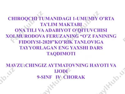 chingiz aytmatov hayoti va ijodi — PPTX