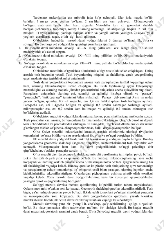 qulay bo’lgan. o’rta osiyoning amudaryo bilan sirdaryo oraliqlarida mezolit davriga oid yodgorliklar ko’p uchraydi. jumladan markaziy farg’onaning o’zida 100 dan ortiq mezolit davri yodgorliklari topilgan. jahon arxeologiyasida mezolit davrini 2 bosqichga: azil va tardenuazga bo’ladilar. ular dastlab frantsiyadan topilgan makonlar nomlari bilan atalgan. azil davrida tosh qurollari madlen tipiga mansub bo’lgan, bu bilan azillarni madlenlar vorisi deb hisoblashga imkon bergan. bu davrning o’ziga xos xususiyatlaridan biri mikrolit qurollarning uchrashidir (grekcha mikros—kichik). qalamtosh tig’iga o’xshash maxsus o’tkir tosh paraqalari ko’p uchraydi. mikrolitlarning ko’pi o’q uchi xizmatini bajargan. ularning ko’pi tol bargiga o’xshash bo’lgan va ular tayoqlarga biriktirilgani uchun maxsus moslama bo’lgan (zug’ata). tardenauz makonlarida esa mikrolit juda ko’p uchraydi. ular juda mayda bo’lib, ba’zilari 1 sm ga yetar yetmas bo’lgan, 2 sm lilari esa kam uchraydi. chaqmoqtosh bo’lagini ezib, urish yo’li bilan hosil qilganlar. mikrolitlar turli xil geometrik shaklda bo’lgan (uchburchak, trapetsiya, romb). ularning nimalarga ishlatilganligi haqida 2 xil fikr mavjud: …