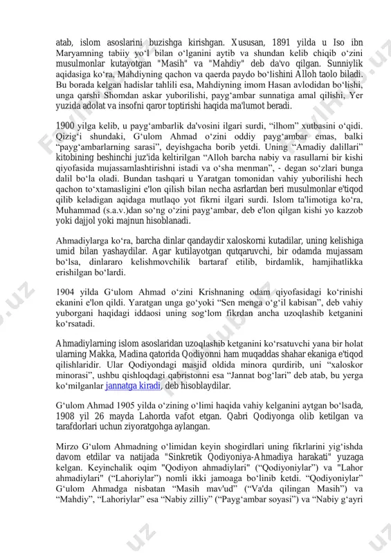 irzo g‗ulomning 1900 yil 4 noyabrdagi bayonotiga binoan oxir-oqibat ―ahmadiylik‖ nomini olgan. g‗ulom ahmad 1840 yilda hozirgi pokiston hududidagi panjob viloyatining gurdaspur mintaqasidagi qodiyon qishlog‗ida tug‗ilgan. u yoshligidan hinduiylik, yahudiylik, xristianlik aqidalari bilan tanishgan. bu esa uning dunyoqarashiga ta'sir ko‗rsatgan va u o‗zini hinduiylarning avatari (hinduiylik ta'limotiga ko‗ra, krishnaning yerdagi ko‗rinishi), yahudiylarning mashiahi (yahudiylikka ko‗ra, isroil xalqi va insoniyatni qutqarish uchun yaratgan tomonidan yuboriladigan dovud payg‗ambar avlodidan bo‗lgan shoh), xristianlarning xaloskori va buddaviylarning maytreyasi (buddaviylarning yerda paydo bo‗lishi kutiladigan ilohi) deb e'lon qilgan. 1876 yilda g‗ulom ahmad allohning huzuriga chiqqani va vahiy ola boshlaganini da'vo qilib chiqadi. 1880 yilda u o‗z ta'limoti asoslariga bag‗ishlangan "barohin ahmadiya" (ahmad dalillari) nomli kitobining ilk ikki jildini nashrdan chiqarishga erishadi. unda u islomni boshqa dinlardan himoya qilgan. shu tufayli musulmonlar kitobdagi "ilohiy ilhomlar", karomatlar, o‗z-o‗zini maqtashlarga, dastlab, uncha e'tibor bermaganlar. uchinchi va to‗rtinchi jildlarda esa g‗ulom ahmad o‗ziga vahiy tushayotgani va payg‗ambar ekanini da'vo …