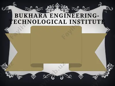 bukhara engineering-technological institute — PPTX