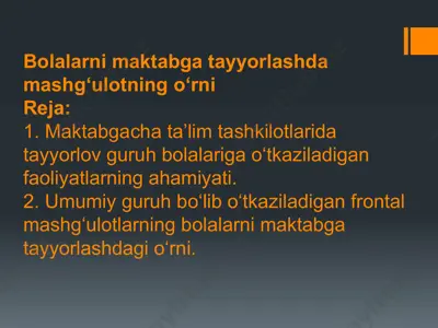bolalarni maktabga tayyorlashda mashg‘ulotning o‘rni — PPTX