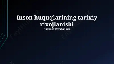 inson huquqlarining tarixiy rivojlanishi — PPTX